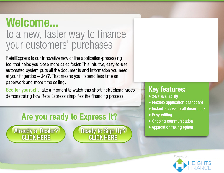 Welcome...to a new, faster way to finance your customers' purchases
